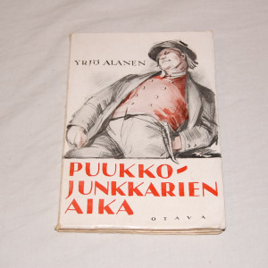 Yrjö Alanen Puukkojunkkarien aika